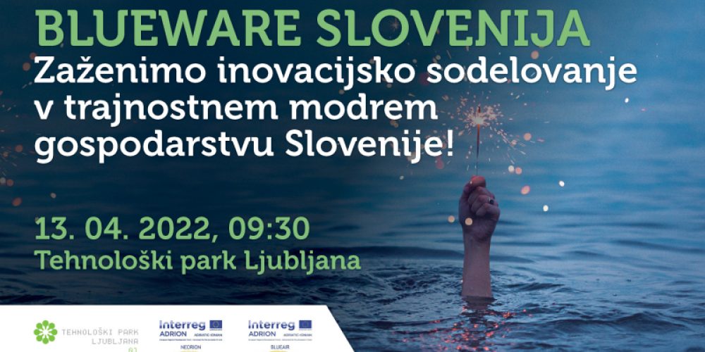 Blueware Slovenija &#8211; Zaženimo inovacijsko sodelovanje v trajnostnem modrem gospodarstvu Slovenije