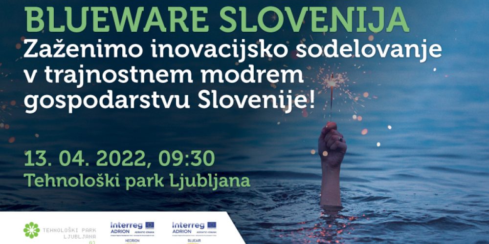 Blueware Slovenija – Zaženimo inovacijsko sodelovanje v trajnostnem modrem gospodarstvu Slovenije