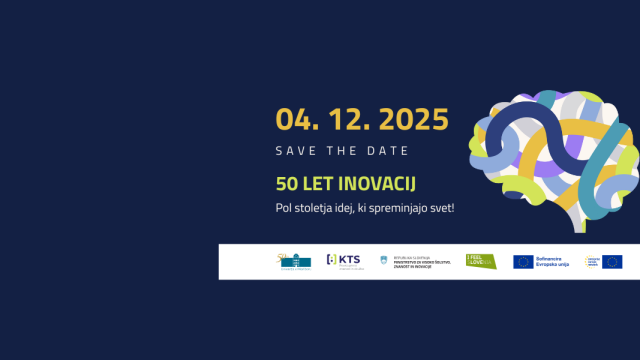 SAVE THE DATE: 50 LET INOVACIJ: Pol stoletja idej, ki spreminjajo svet!